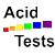 Acid Tests